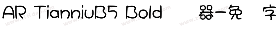 AR TianniuB5 Bold转换器字体转换